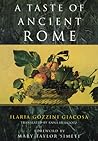 A Taste of Ancient Rome by Anna Herklotz