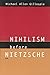 Nihilism Before Nietzsche (...