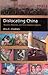 Dislocating China: Muslims,...
