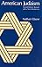 American Judaism, 2nd Revised Edition by Nathan Glazer