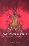 Collision of Will...