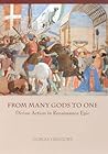 From Many Gods to One: Divine Action in Renaissance Epic