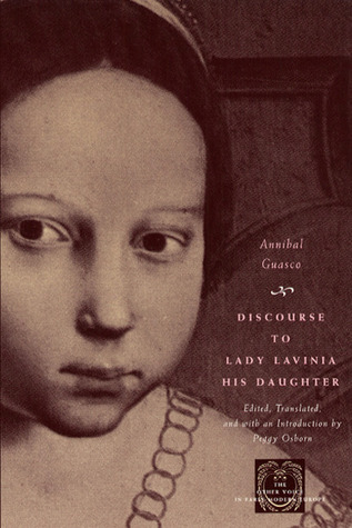 Discourse to Lady Lavinia His Daughter (The Other Voice in Early Modern Europe)