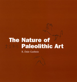 The Nature of Paleolithic Art (Hardcover)