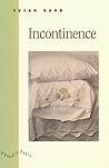 Incontinence (Phoenix Poets)