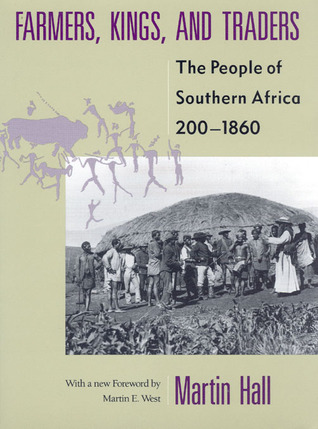 Farmers, Kings, and Traders: The People of Southern Africa, 200-1860 (Paperback)