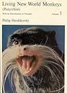 Living New World Monkeys (Platyrrhini), Volume 1: With an Introduction to Primates (Platyrrhini : With an Introduction to Primates)