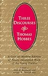 Three Discourses: A Critical Modern Edition of Newly Identified Work of the Young Hobbes