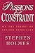 Passions and Constraint: On the Theory of Liberal Democracy