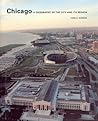 Chicago: A Geography of the City And Its Region