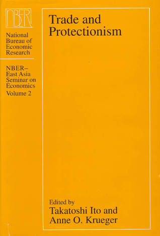 Trade and Protectionism (NBER - East Asia Seminar on Economics)Vol. 2