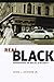 Real Black: Adventures in Racial Sincerity