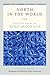 North in the World: Selecte...