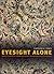 Eyesight Alone: Clement Gre...