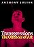 Transgressions: The Offences of Art