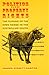 Politics and Property Rights: The Closing of the Open Range in the Postbellum South (Studies in Law and Economics)