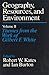 Geography, Resources and Environment, Volume 2 by Robert W. Kates
