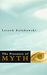 The Presence of Myth