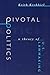 Pivotal Politics: A Theory of U.S. Lawmaking