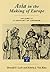 Asia in the Making of Europe, Volume III: A Century of Advance. Book 1: Trade, Missions, Literature
