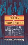 The Perils of Prosperity, 1914-1932, 2nd Edition The Perils of Prosperity, 1914-1932, 2nd Edition