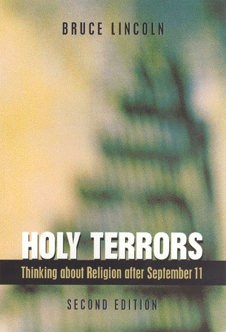 Holy Terrors: Thinking About Religion After September 11 (Paperback)