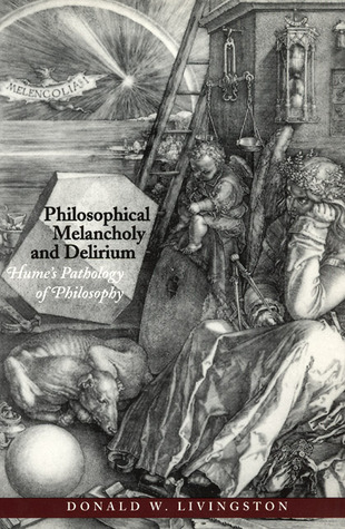 Philosophical Melancholy and Delirium: Hume's Pathology of Philosophy (Paperback)