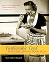 Fashionable Food by Sylvia Lovegren