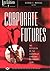 Corporate Futures: The Diff...