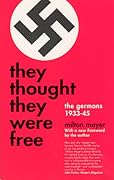 They Thought They Were Free: The Germans 1933-45