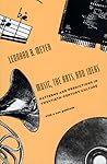 Music, the Arts, and Ideas: Patterns and Predictions in Twentieth-Century Culture