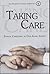 Taking Care: Ethical Caregi...