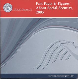 Fast Facts & Figures About Social Security, 2005