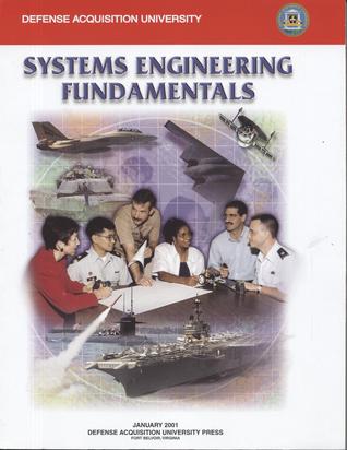 Systems Engineering Fundamentals: January 2001