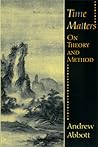 Time Matters: On Theory and Method (Oriental Institute Publications)