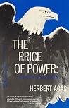 The Price of Power: America Since 1945 (The Chicago History of American Civilization)