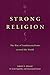Strong Religion: The Rise of Fundamentalisms around the World (The Fundamentalism Project)