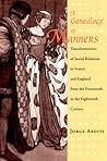 A Genealogy of Manners: Transformations of Social Relations in France and England from the Fourteenth to the Eighteenth Century
