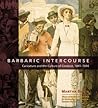 Barbaric Intercourse: Caricature and the Culture of Conduct, 1841-1936