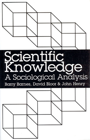 Scientific Knowledge: A Sociological Analysis (Paperback)