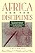 Africa and the Disciplines by Robert H. Bates