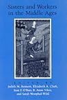 Sisters and Workers in the Middle Ages