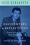 Encounters and Reflections by Seth Benardete
