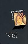 Yes by Thomas Bernhard