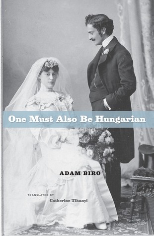 One Must Also Be Hungarian (Hardcover)