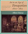A Social History of Modern Art, Volume 2: Art in an Age of Bonapartism, 1800-1815