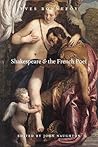 Shakespeare and the French Poet