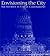 Envisioning the City: Six Studies in Urban Cartography (The Kenneth Nebenzahl Jr. Lectures in the History of Cartography)