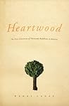 Heartwood: The First Generation of Theravada Buddhism in America (Morality and Society Series)