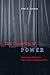 The Cloaking of Power: Montesquieu, Blackstone, and the Rise of Judicial Activism